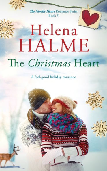 The Christmas Heart: A Feel-Good Holiday Romance (The Nordic Heart)