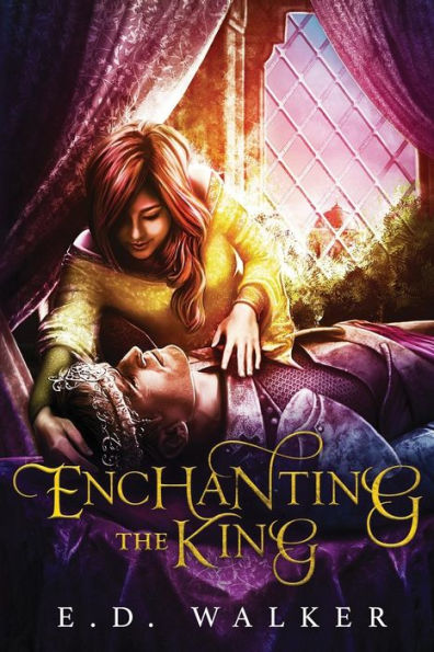 Enchanting The King (Fairy Tales Of Lyond)