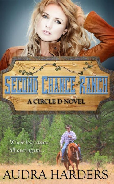 Second Chance Ranch (The Circle D Series)