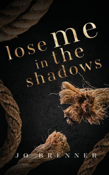 Lose Me In The Shadows