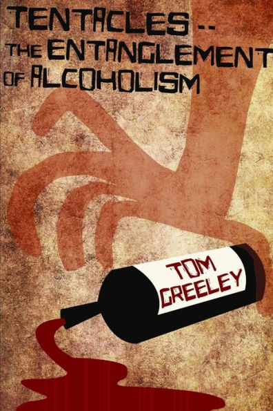 Tentacles.. The Entanglement Of Alcoholism