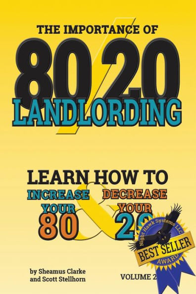 80/20 Landlording: Learn How To Increase Your 80% & Decrease Your 20%