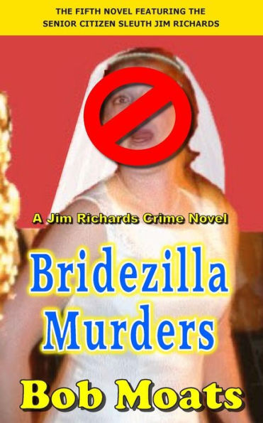 Bridezilla Murders (Jim Richards Murder Novels)