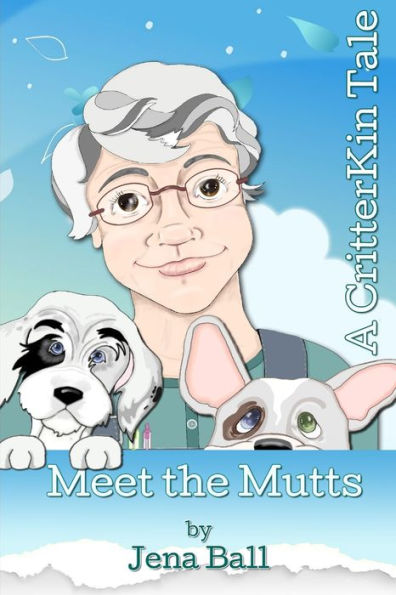 Meet The Mutts: A Critterkin Tale