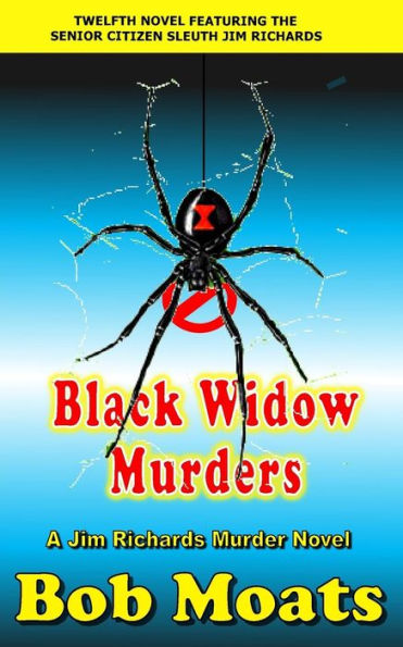 Black Widow Murders (Jim Richards Murder Novels)