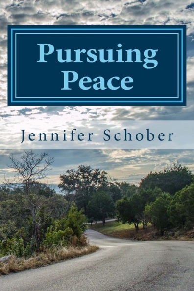Pursuing Peace: Overcoming Fear, Condemnation, And Unforgiveness
