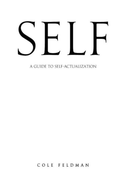 Self: A Guide To Self-Actualization