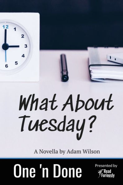 What About Tuesday (One 'n Done)