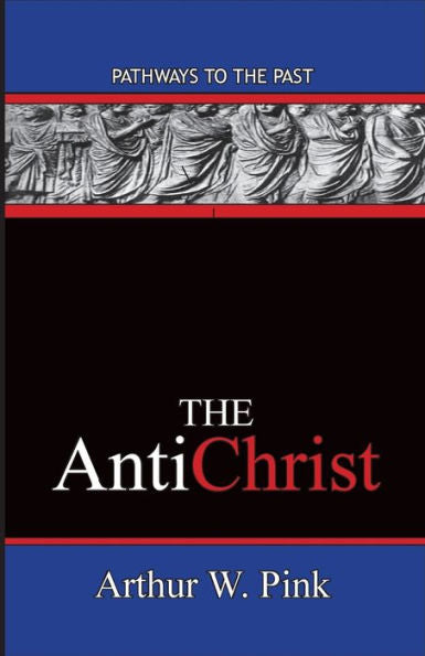 The Antichrist: Pathways To The Past
