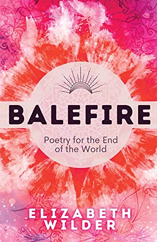 Balefire: Poetry For The End Of The World