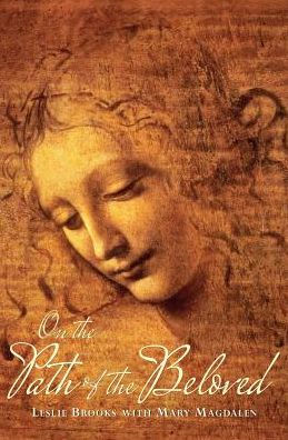 On The Path Of The Beloved (Love Incarnate)