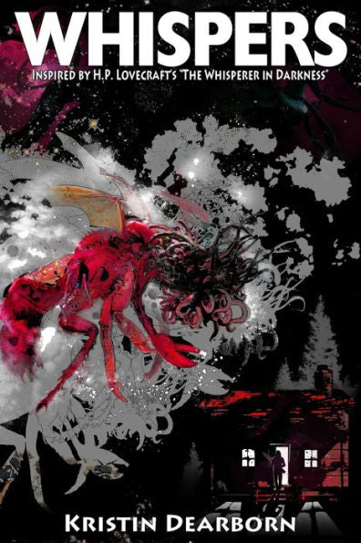 Whispers: Inspired By H.P. Lovecraft's "The Whisperer In Darkness"