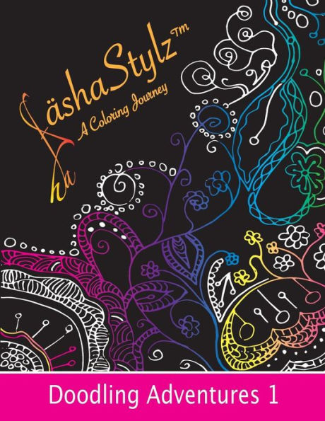 Doodling Adventures 1: S?shastylz? A Coloring Journey