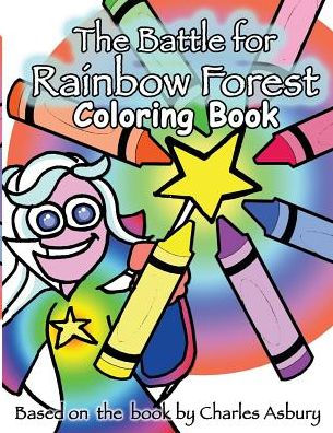 The Battle For Rainbow Forest Coloring Book