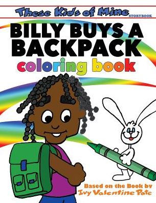 Billy Buys A Backpack Coloring Book (2B) (These Kids Of Mine)