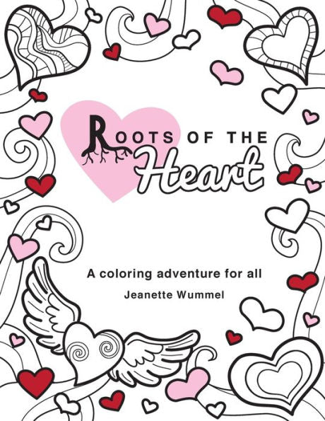 Roots Of The Heart: A Coloring Book