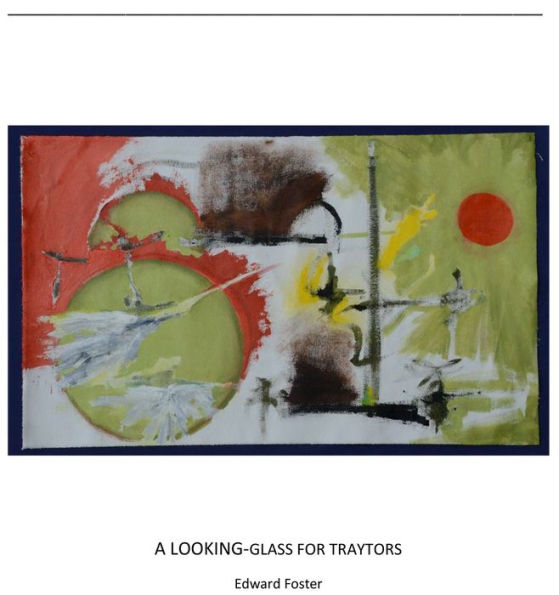 A Looking-Glass For Traytors