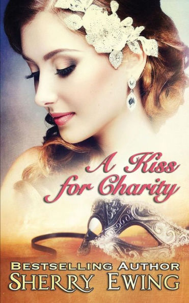 A Kiss For Charity (A De Courtenay Novella)