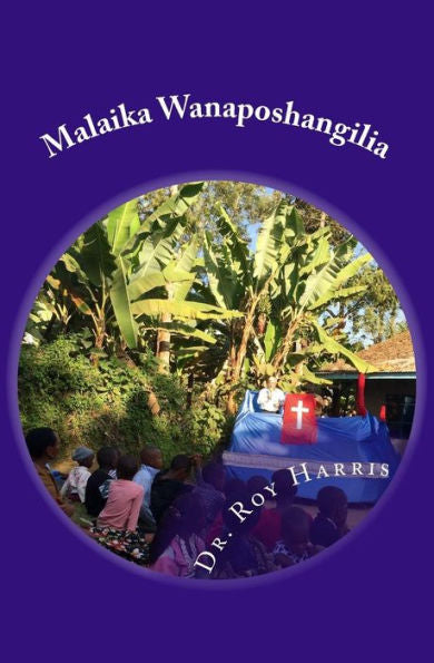 Malaika Wanaposhangilia: (Swahili Translation Of When Angels Rejoice)