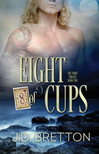 Eight Of Cups: The Tarot Trilogy, Book Two