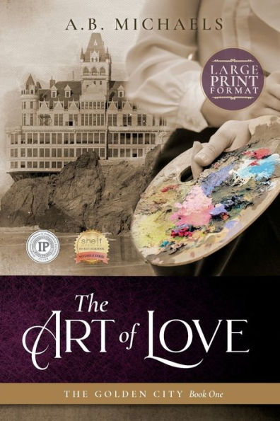 The Art Of Love: The Golden City Book One