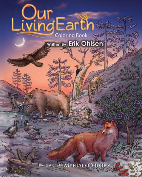 Our Living Earth Coloring Book: Coloring Pages Of Nature, Wild Animals, Biology, Ecology, Mandala's