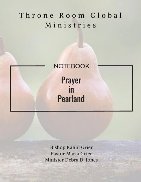 Prayer In Pearland: Throne Room Global Ministries
