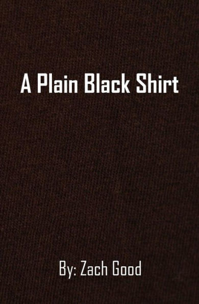 A Plain Black Shirt