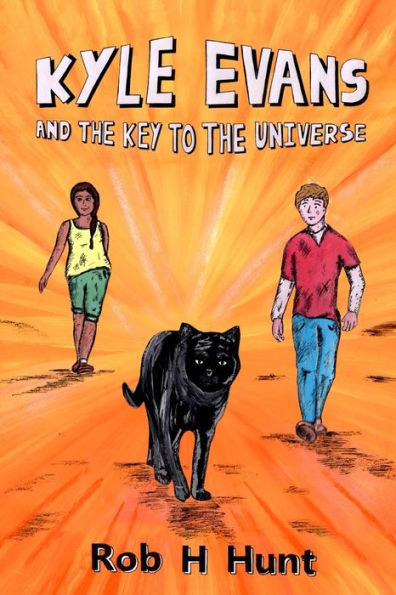 Kyle Evans And The Key To The Universe: Book One