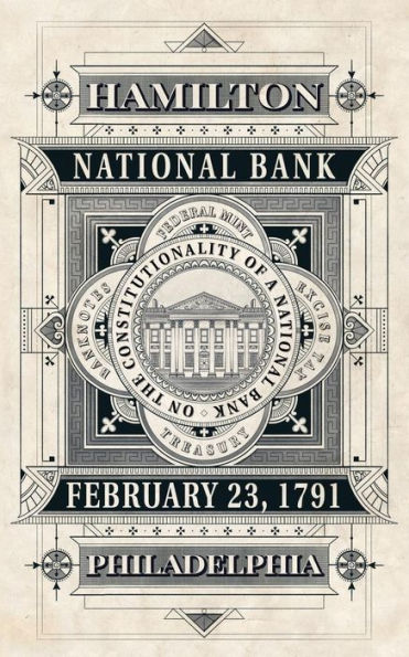 On The Constitutionality Of A National Bank (Annotated)