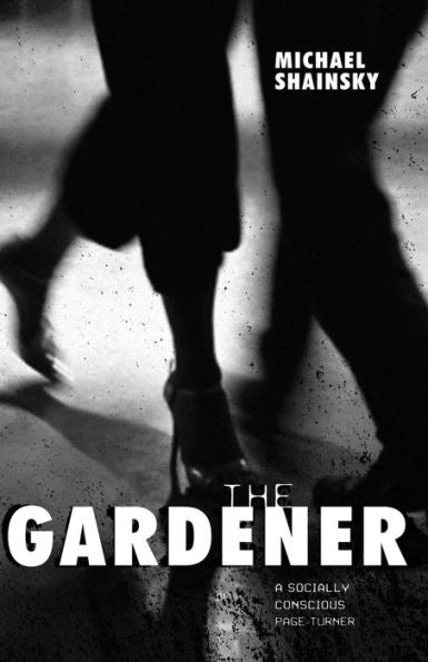 The Gardener: A Socially Conscious Page-Turner