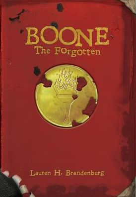 Boone: The Forgotten (Books Of The Gardener)