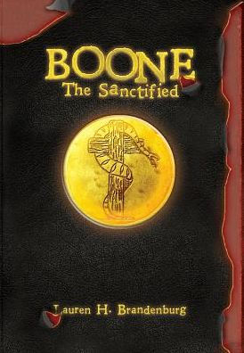 Boone: The Sanctified (Books Of The Gardener)