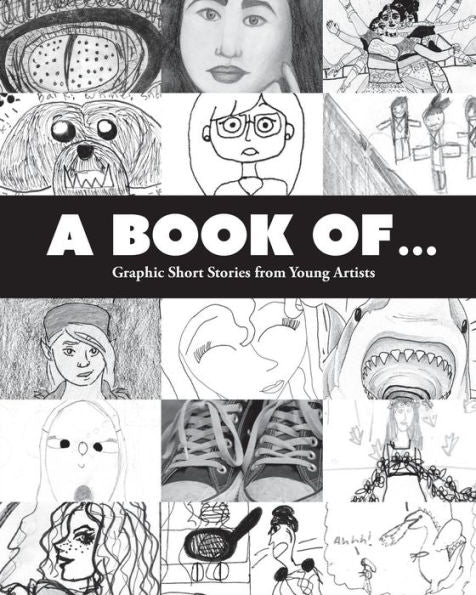 A Book Of...: Random Graphic Short Stories From Around The Table