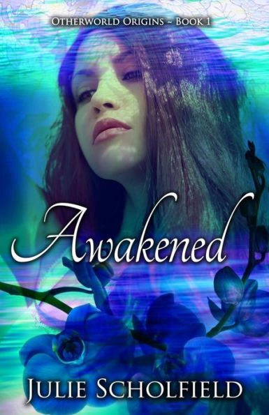 Awakened: Otherworld Origins ~ Book 1
