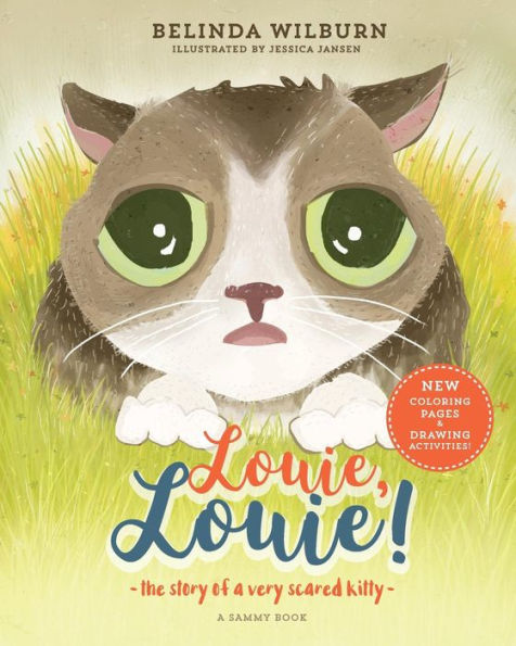 Louie, Louie!: The Story Of A Very Scared Kitty