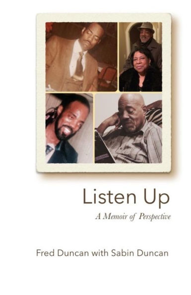 Listen Up: A Memoir Of Perspective