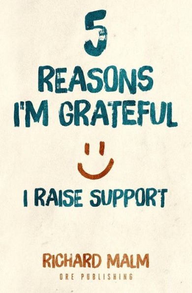 Five Reasons I'M Grateful I Raise Support