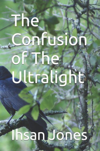 The Confusion Of The Ultralight