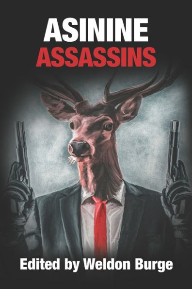 Asinine Assassins (The Smart Rhino 'Assassins' Series)