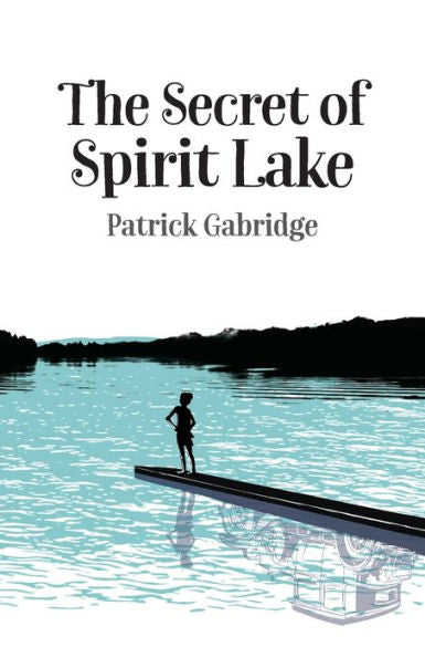 The Secret Of Spirit Lake
