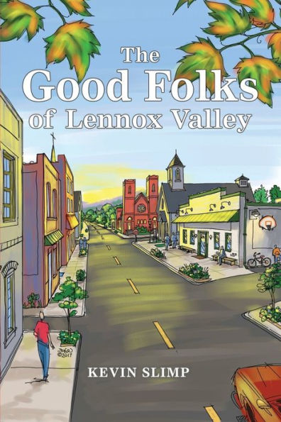 The Good Folks Of Lennox Valley: Spring & Summer 1998