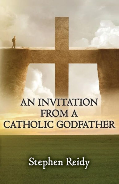 An Invitation From A Catholic Godfather
