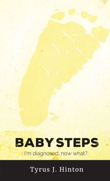 Baby Steps: I'M Diagnosed, Now What?