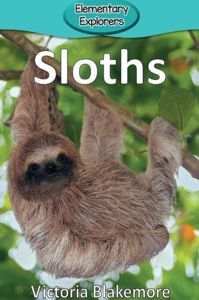 Sloths (2) (Elementary Explorers)