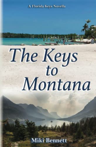 The Keys To Montana : A Florida Keys Novella