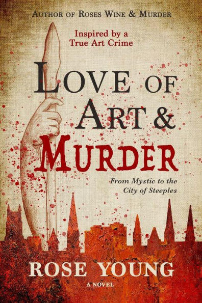 Love Of Art & Murder: From Mystic To The City Of Steeples