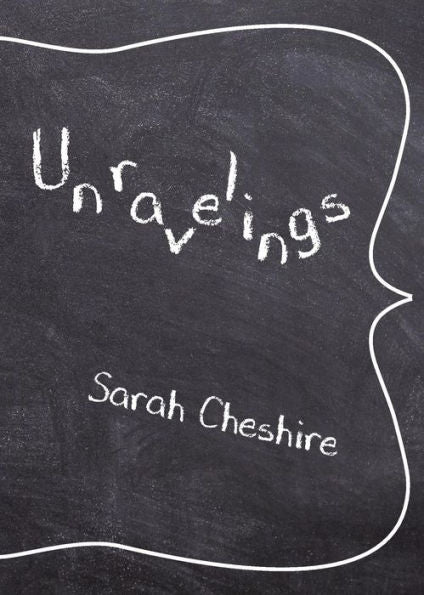 Unravelings (Etchings Press Chapbook)