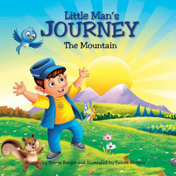Little Man's Journey The Mountain: The Mountain (The Little Man Series)