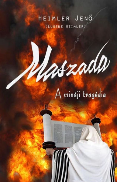 Maszada: A Szinaji Tragedia (Hungarian Edition)